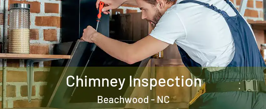 Chimney Inspection Beachwood - NC
