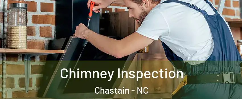 Chimney Inspection Chastain - NC