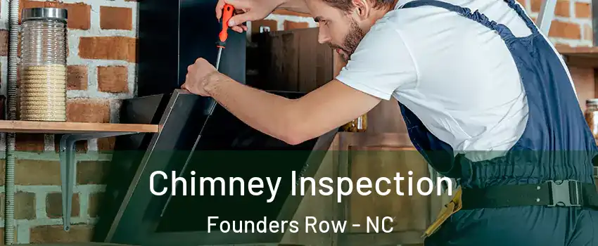 Chimney Inspection Founders Row - NC