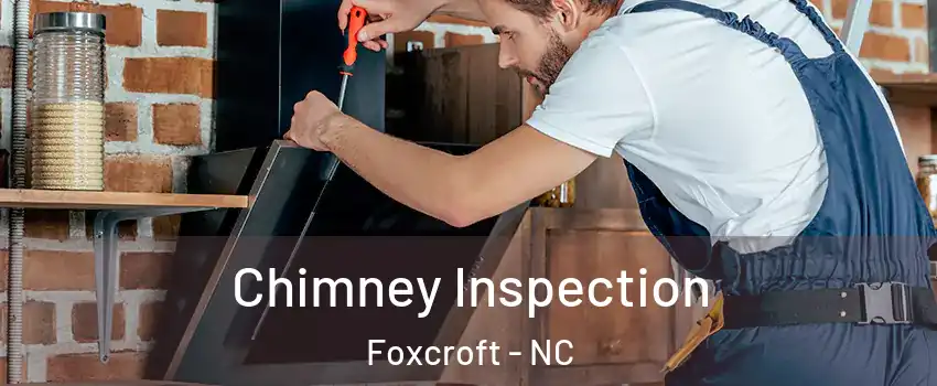 Chimney Inspection Foxcroft - NC