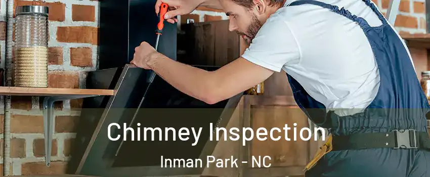 Chimney Inspection Inman Park - NC