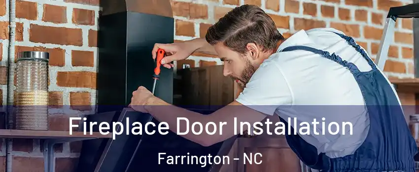Fireplace Door Installation Farrington - NC