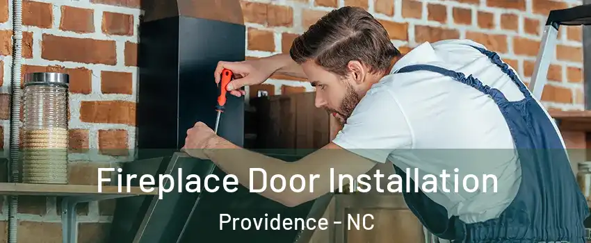 Fireplace Door Installation Providence - NC