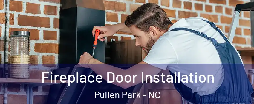 Fireplace Door Installation Pullen Park - NC