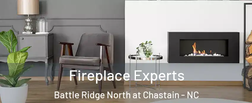 Fireplace Experts Battle Ridge North at Chastain - NC