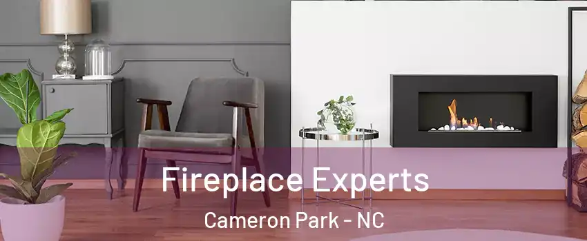 Fireplace Experts Cameron Park - NC