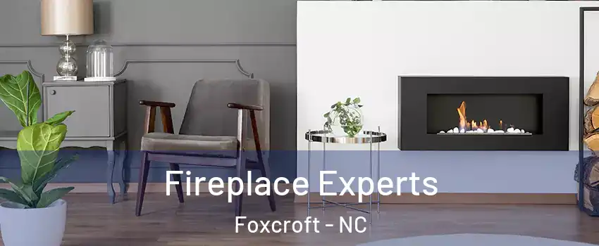 Fireplace Experts Foxcroft - NC