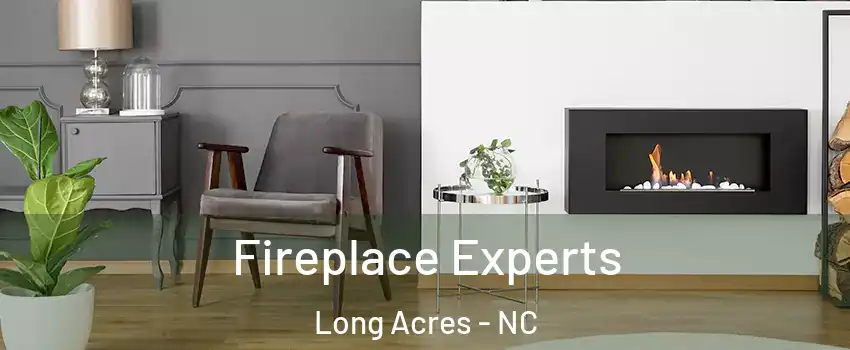 Fireplace Experts Long Acres - NC