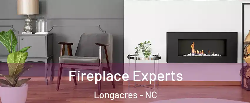 Fireplace Experts Longacres - NC