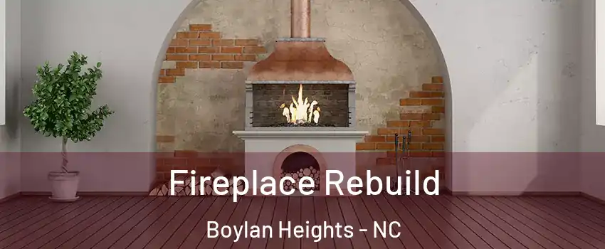Fireplace Rebuild Boylan Heights - NC