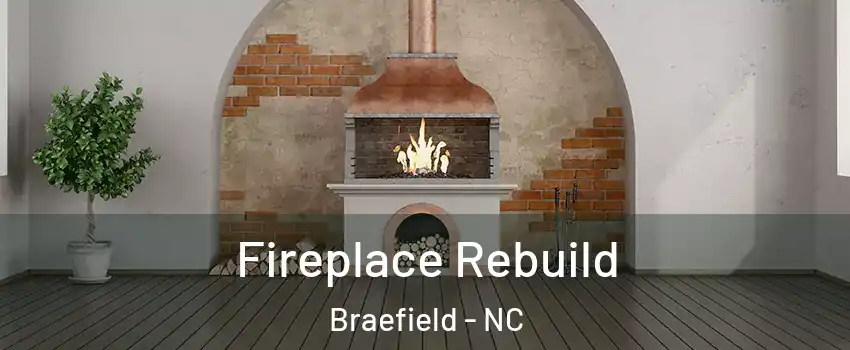 Fireplace Rebuild Braefield - NC