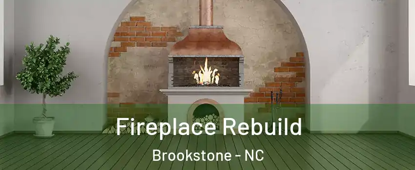 Fireplace Rebuild Brookstone - NC