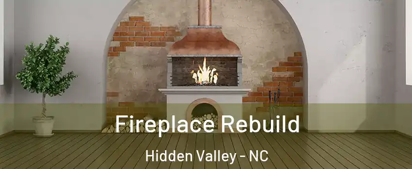 Fireplace Rebuild Hidden Valley - NC