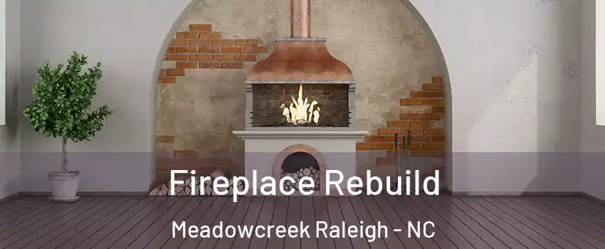 Fireplace Rebuild Meadowcreek Raleigh - NC