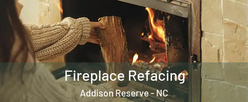 Fireplace Refacing Addison Reserve - NC