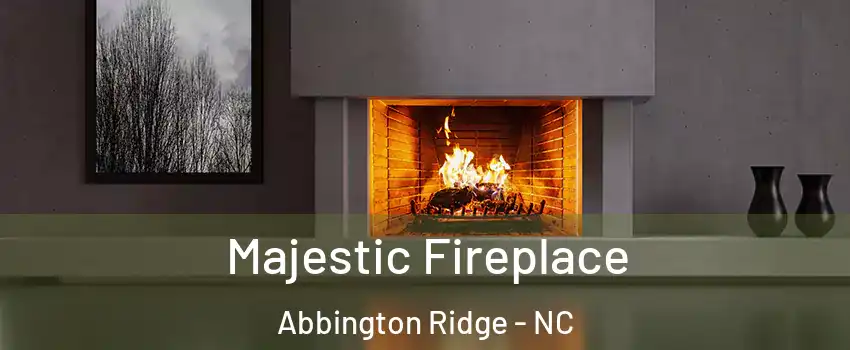Majestic Fireplace Abbington Ridge - NC