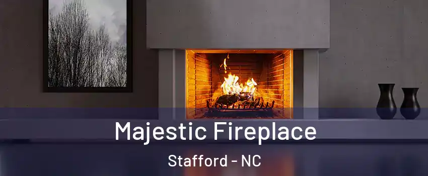 Majestic Fireplace Stafford - NC