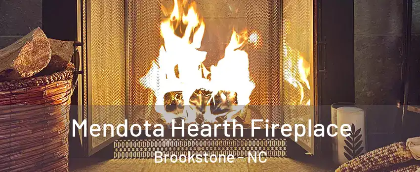 Mendota Hearth Fireplace Brookstone - NC
