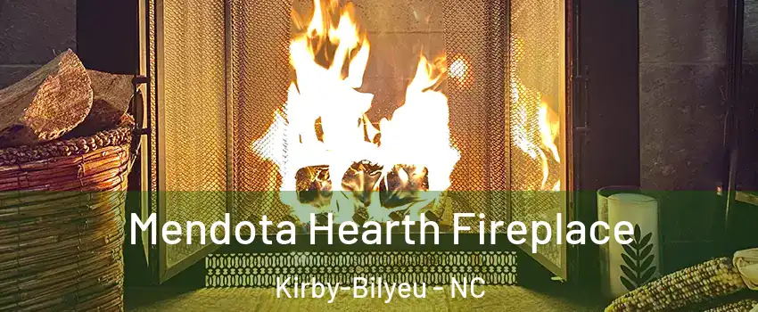 Mendota Hearth Fireplace Kirby-Bilyeu - NC