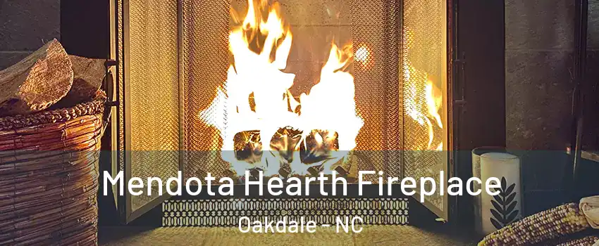 Mendota Hearth Fireplace Oakdale - NC
