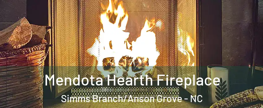 Mendota Hearth Fireplace Simms Branch/Anson Grove - NC