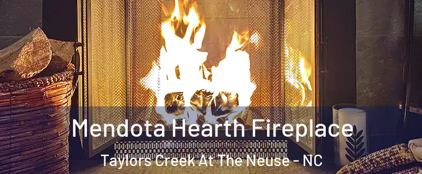 Mendota Hearth Fireplace Taylors Creek At The Neuse - NC