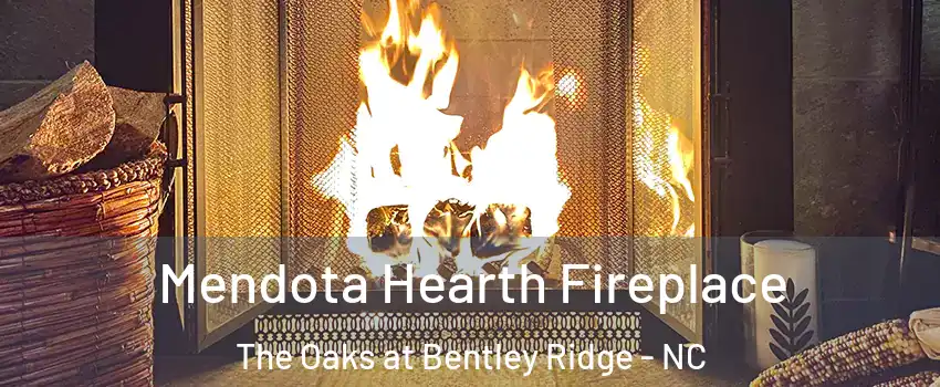 Mendota Hearth Fireplace The Oaks at Bentley Ridge - NC