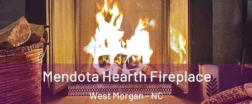 Mendota Hearth Fireplace West Morgan - NC