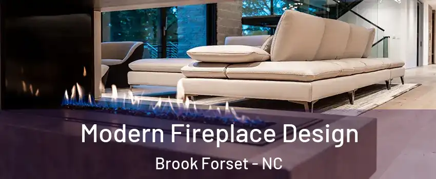 Modern Fireplace Design Brook Forset - NC