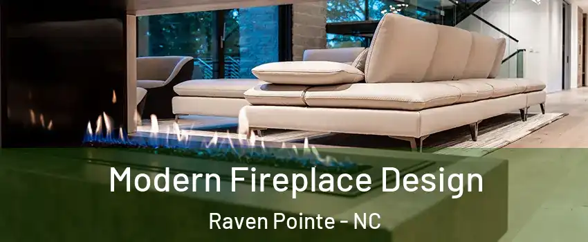Modern Fireplace Design Raven Pointe - NC