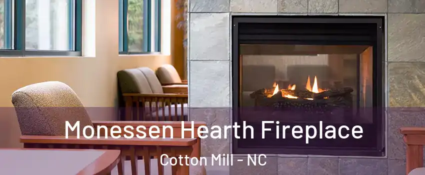 Monessen Hearth Fireplace Cotton Mill - NC