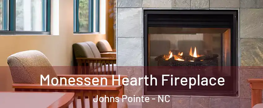 Monessen Hearth Fireplace Johns Pointe - NC