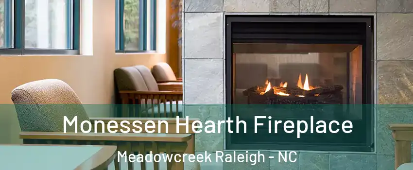 Monessen Hearth Fireplace Meadowcreek Raleigh - NC