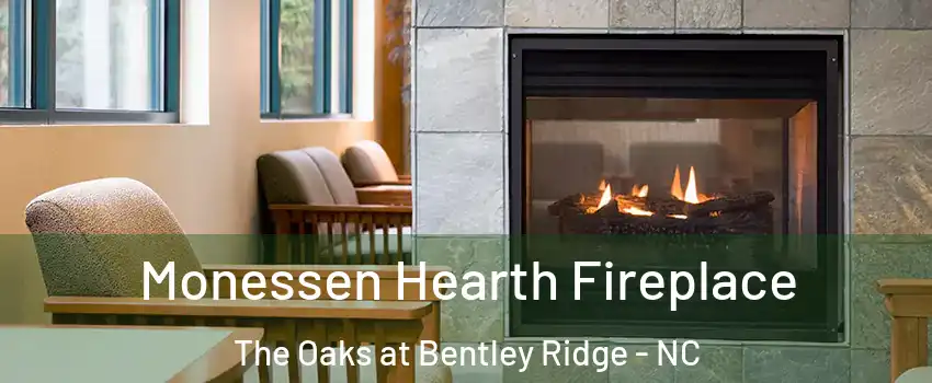 Monessen Hearth Fireplace The Oaks at Bentley Ridge - NC