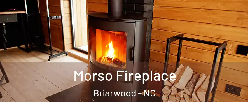 Morso Fireplace Briarwood - NC