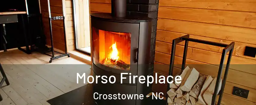 Morso Fireplace Crosstowne - NC