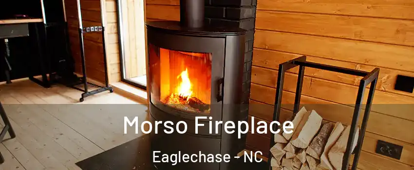 Morso Fireplace Eaglechase - NC
