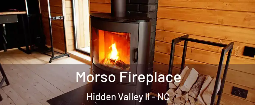 Morso Fireplace Hidden Valley II - NC