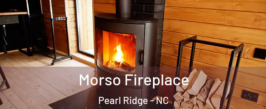 Morso Fireplace Pearl Ridge - NC