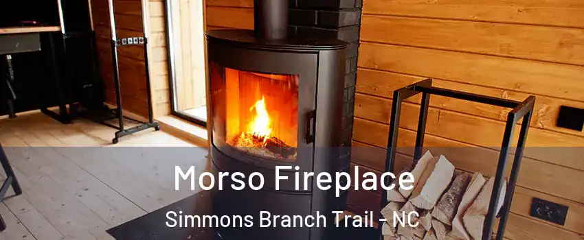 Morso Fireplace Simmons Branch Trail - NC