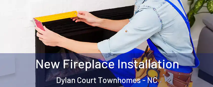 New Fireplace Installation Dylan Court Townhomes - NC