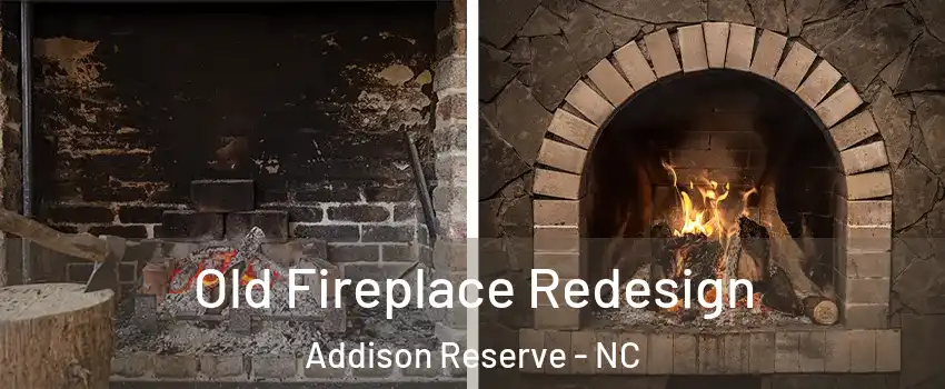 Old Fireplace Redesign Addison Reserve - NC