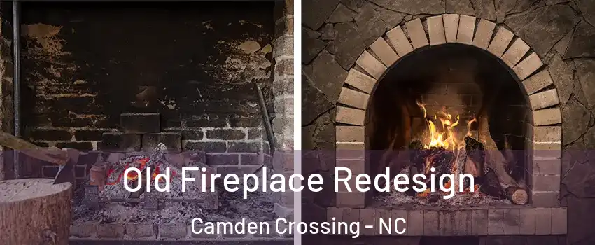 Old Fireplace Redesign Camden Crossing - NC