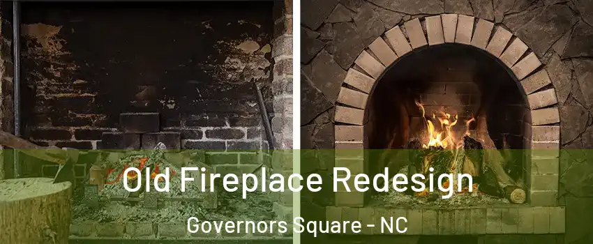 Old Fireplace Redesign Governors Square - NC