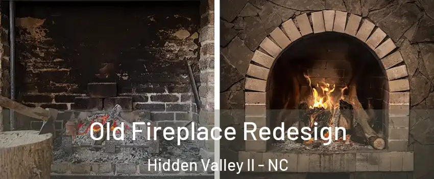 Old Fireplace Redesign Hidden Valley II - NC