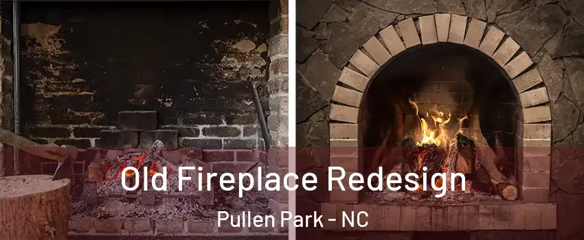 Old Fireplace Redesign Pullen Park - NC