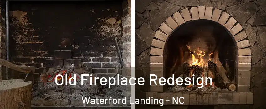 Old Fireplace Redesign Waterford Landing - NC