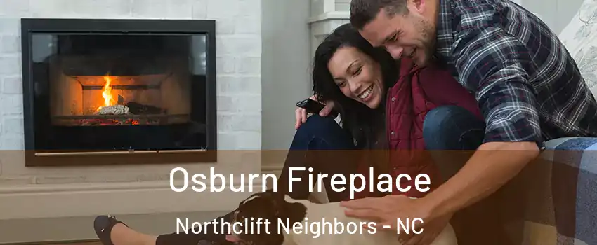 Osburn Fireplace Northclift Neighbors - NC
