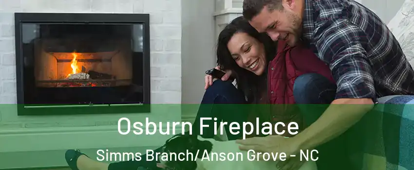 Osburn Fireplace Simms Branch/Anson Grove - NC