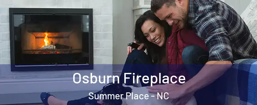 Osburn Fireplace Summer Place - NC